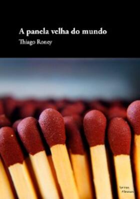 Roney |  A panela velha do mundo | eBook | Sack Fachmedien