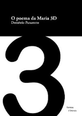 Panarotto |  O poema da Maria 3D | eBook | Sack Fachmedien