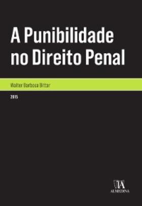 Bittar |  A Punibilidade no Direito Penal | eBook | Sack Fachmedien