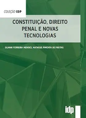 Mendes / Freitas |  Constituição, Direito Penal e Novas Tecnologias | eBook | Sack Fachmedien