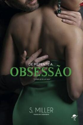 Miller |  De repente a obsessão | eBook | Sack Fachmedien