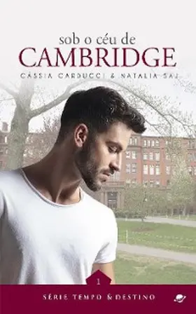 Carducci / Saj |  Sob o céu de Cambridge | eBook | Sack Fachmedien