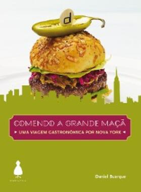 Buarque / Perlingeiro |  Comendo a grande maçã | eBook | Sack Fachmedien