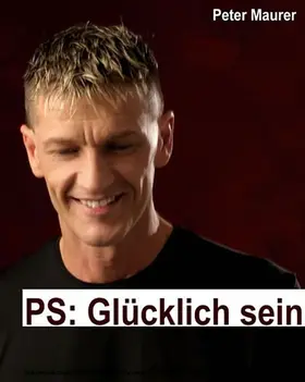Maurer |  PS: Glücklich sein | eBook | Sack Fachmedien