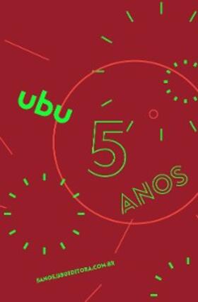 Berardi / Dorlin / Safatle |  5 anos de Ubu | eBook | Sack Fachmedien