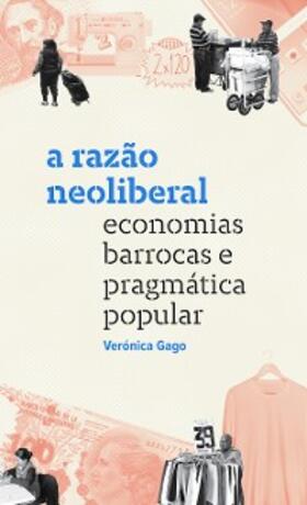 Gago | A razão neoliberal | E-Book | www2.sack.de