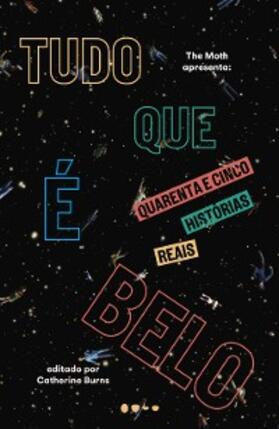 Moth / Burns |  Tudo que é belo | eBook | Sack Fachmedien