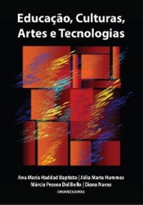 Baptista / Silva / Navas |  Educação, Culturas, Artes e Tecnologias | eBook | Sack Fachmedien
