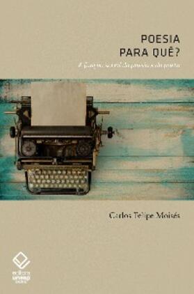 Moises |  Poesia para quê? | eBook | Sack Fachmedien