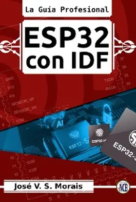 Morais |  ESP32 con IDF | eBook | Sack Fachmedien