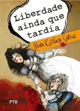 Gomes |  Liberdade ainda que tardia | eBook | Sack Fachmedien