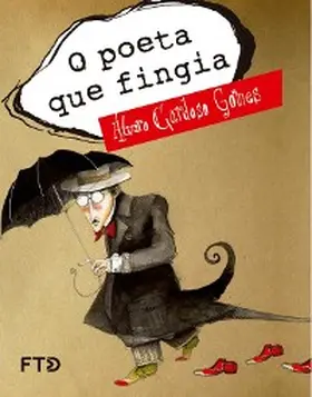 Gomes |  O poeta que fingia | eBook | Sack Fachmedien