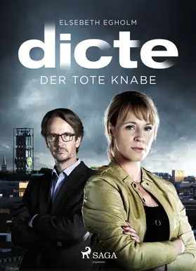 Egholm |  Der tote Knabe: Ein Fall fur Dicte Svendsen | eBook | Sack Fachmedien