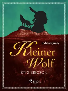 Ericson |  Indianerjunge Kleiner Wolf | eBook | Sack Fachmedien