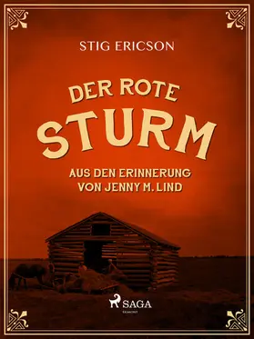 Ericson |  Der Rote Sturm: aus den Erinnerung von Jenny M. Lind | eBook | Sack Fachmedien