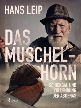 Leip |  Das Muschelhorn | eBook | Sack Fachmedien