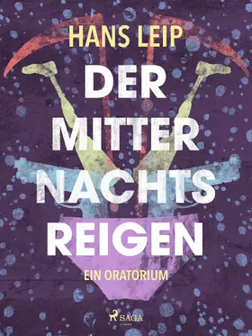 Leip |  Der Mitternachtsreigen | eBook | Sack Fachmedien