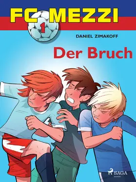 Zimakoff |  FC Mezzi 1 - Der Bruch | eBook | Sack Fachmedien