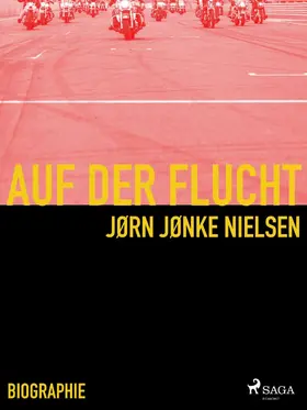 Nielsen |  Auf der Flucht - mein Leben als Hells Angel | eBook | Sack Fachmedien