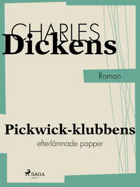 Dickens |  Pickwick-klubbens efterlämnade papper | eBook | Sack Fachmedien