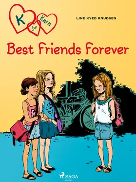 Knudsen |  K for Kara 1 - Best Friends Forever | eBook | Sack Fachmedien