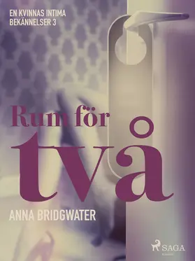 Bridgwater |  Rum för två - en kvinnas intima bekännelser 3 | eBook | Sack Fachmedien