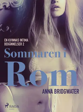 Bridgwater |  Sommaren i Rom - En kvinnas intima bekännelser 2 | eBook | Sack Fachmedien