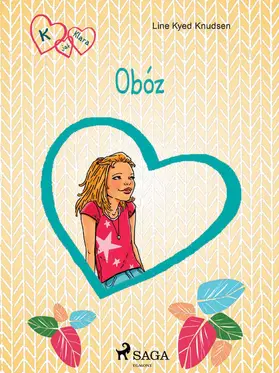 Knudsen |  K jak Klara 9 - Obóz | eBook | Sack Fachmedien