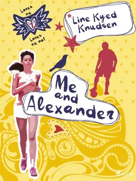 Knudsen |  Loves Me/Loves Me Not 1 - Me and Alexander | eBook | Sack Fachmedien