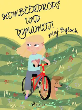 Bylock |  Himbeerdrops und Dynamit | eBook | Sack Fachmedien