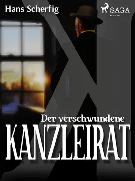 Scherfig |  Der verschwundene Kanzleirat | eBook | Sack Fachmedien
