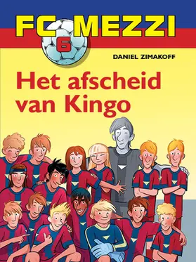 Zimakoff |  FC Mezzi 6 - Het afscheid van Kingo | eBook | Sack Fachmedien