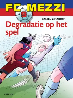Zimakoff |  FC Mezzi 9 - Degradatie op het spel | eBook | Sack Fachmedien