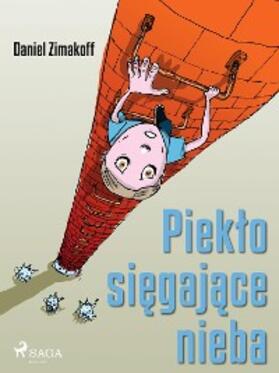 Zimakoff |  Pieklo siegajace nieba | eBook | Sack Fachmedien
