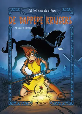 Gotthardt |  Het lot van de elfjes 1 - De dappere krijgers | eBook | Sack Fachmedien