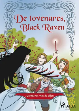 Gotthardt |  Avonturen van de elfen 2 - De tovenares, Black Raven | eBook | Sack Fachmedien