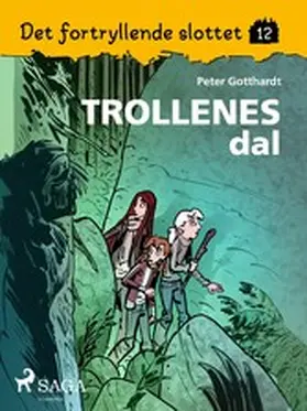 Gotthardt |  Det fortryllende slottet 12 -Trollenes dal | eBook | Sack Fachmedien