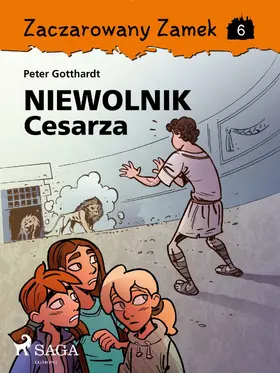 Gotthardt |  Zaczarowany Zamek 6 - Niewolnik Cesarza | eBook | Sack Fachmedien