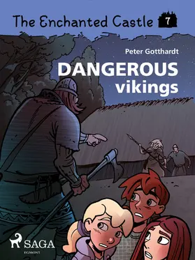 Gotthardt |  The Enchanted Castle 7 - Dangerous Vikings | eBook | Sack Fachmedien