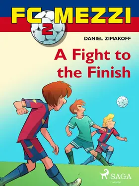 Zimakoff |  FC Mezzi 2: A Fight to the Finish | eBook | Sack Fachmedien