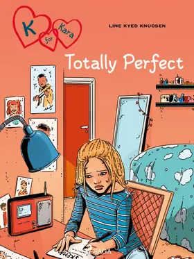 Knudsen |  K for Kara 16 - Totally Perfect | eBook | Sack Fachmedien