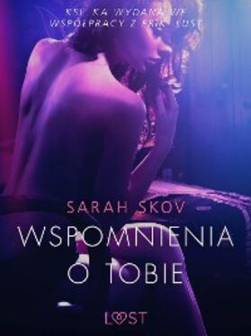 Skov |  Wspomnienia o Tobie - opowiadanie erotyczne | eBook | Sack Fachmedien