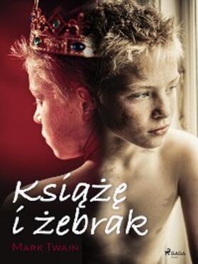 Twain |  Ksiaze i zebrak | eBook | Sack Fachmedien