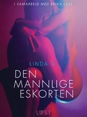 G. |  Den mannlige eskorten - en erotisk novelle | eBook | Sack Fachmedien
