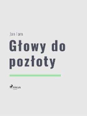 Lam |  Glowy do pozloty | eBook | Sack Fachmedien