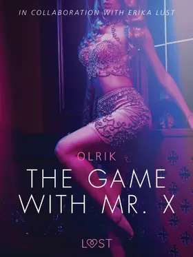 Olrik |  The Game with Mr. X - Sexy erotica | eBook | Sack Fachmedien