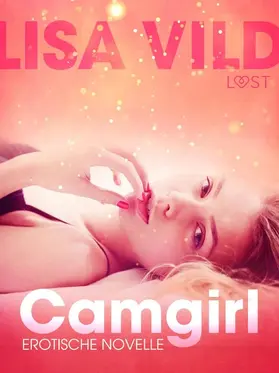 Vild |  Camgirl: Erotische Novelle | eBook | Sack Fachmedien