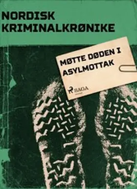 Diverse |  Møtte døden i asylmottak | eBook | Sack Fachmedien