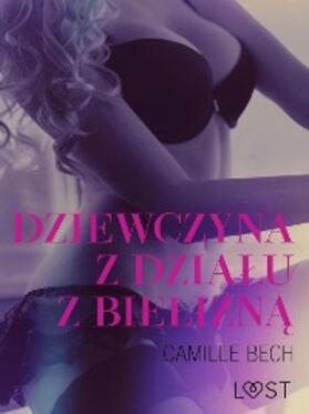 Bech |  Dziewczyna z dzialu z bielizna - opowiadanie erotyczne | eBook | Sack Fachmedien