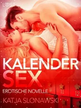 Slonawski |  Kalendersex: Erotische Novelle | eBook | Sack Fachmedien